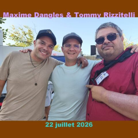 Maxime Dangles & Tommy Rizzitelli